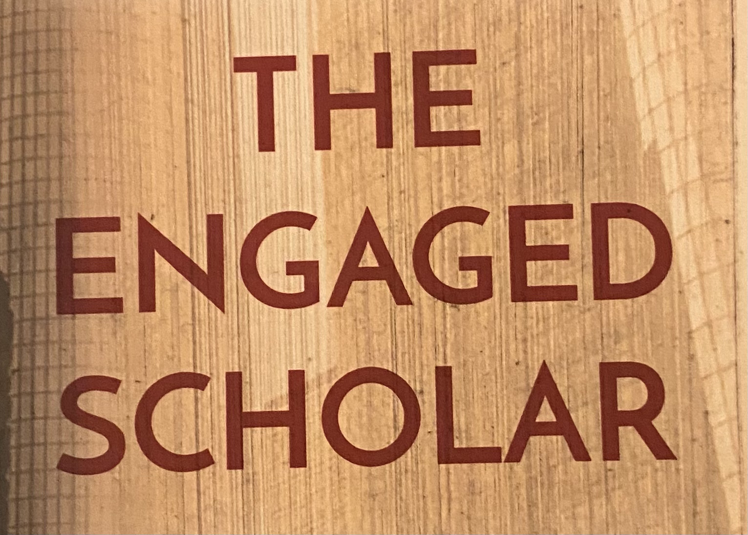 The Engaged Scholar